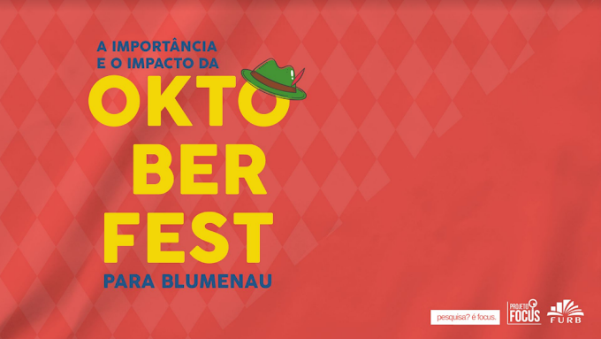 Projeto FOCUS 2022/2 - A importância e o impacto da Oktoberfest para Blumenau