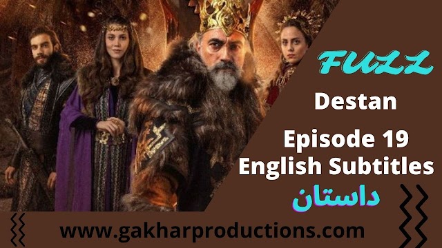 Dastan Episode 19 in english subtitles