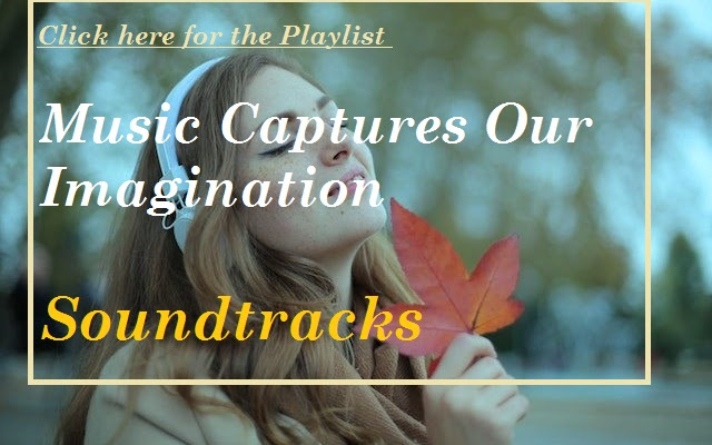  🔴 Music Captures Our Imagination - Soundtracks 🔴