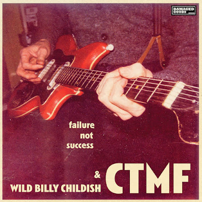 Failure Not Success Wild Billy Childish And Ctmf