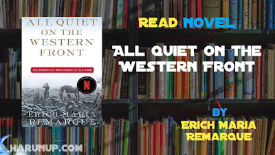 Read Novel All Quiet on the Western Front by Erich Maria Remarque Full Episode