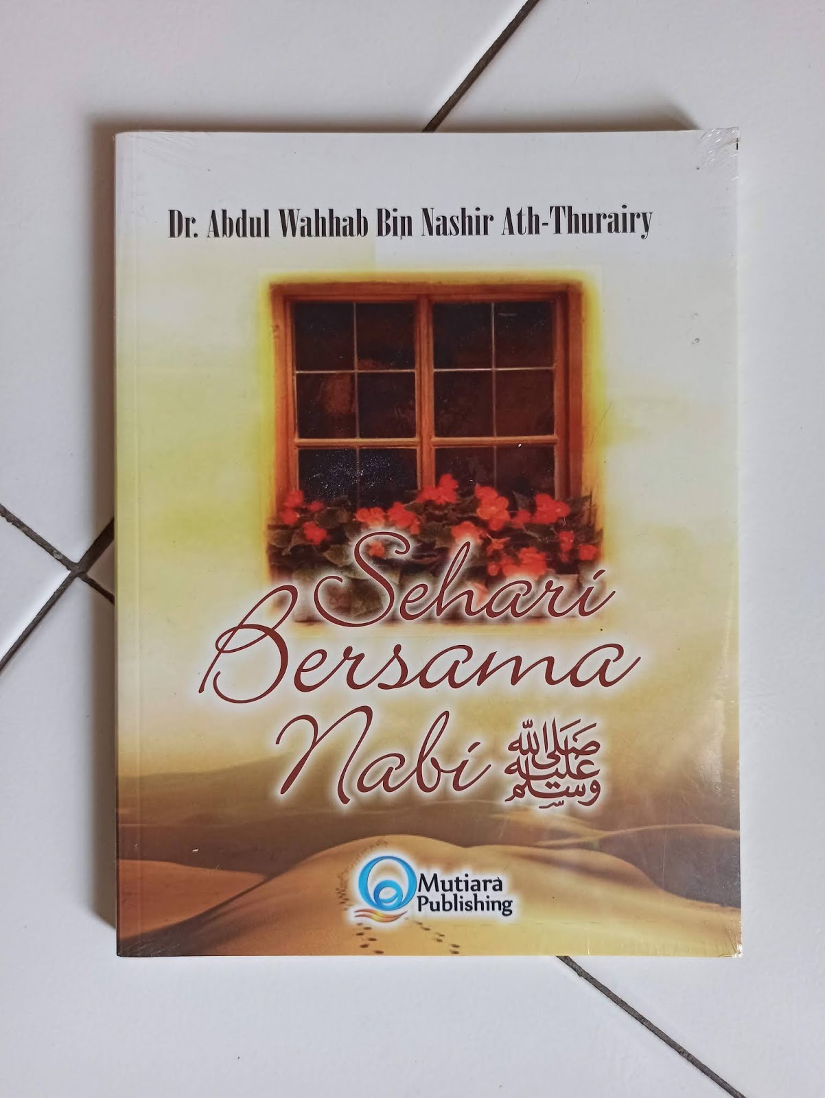 Buku Islam karya Dr. Abdul Wahhab Bin Nashir Ath-Thurairy