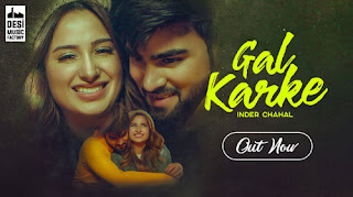 Gal Karke Lyrics | Inder Chahal | Rajat Nagpal