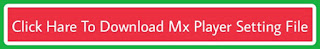 Mx player setting file