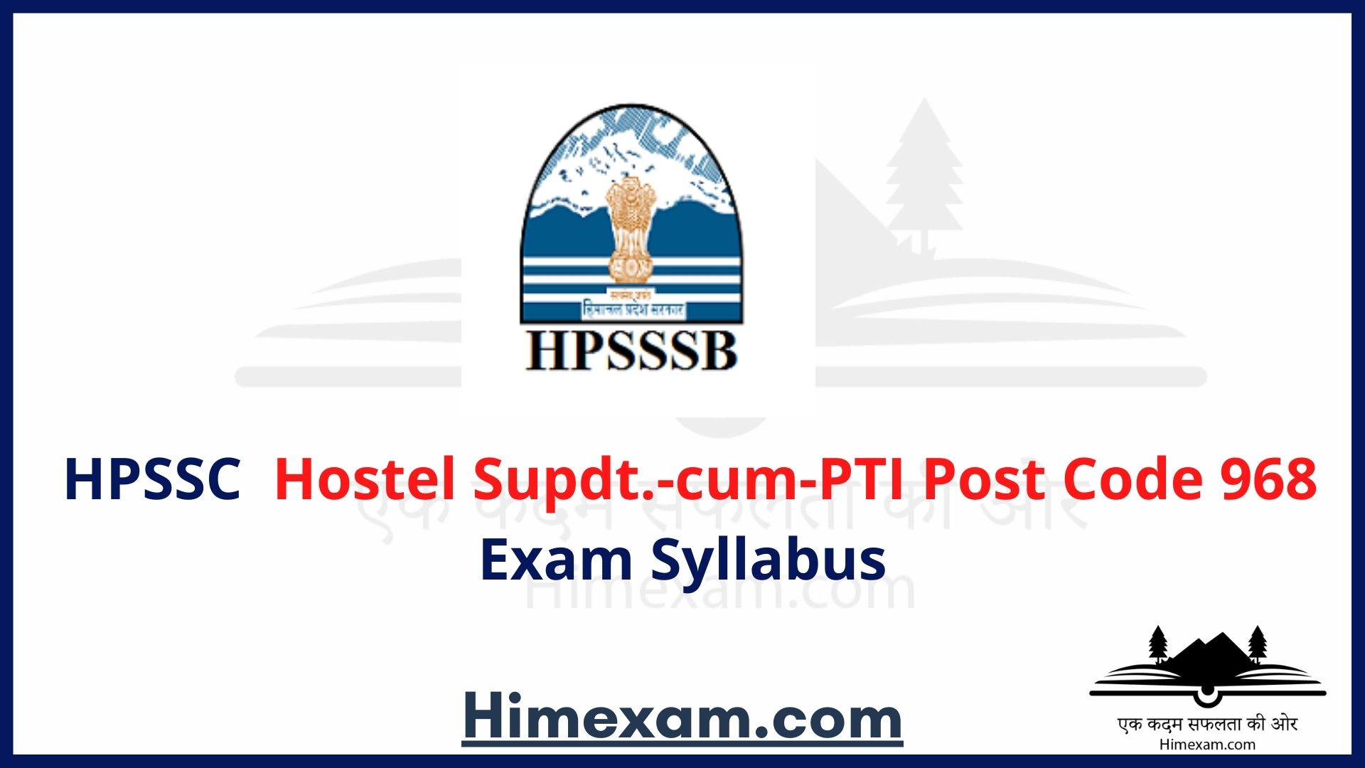 HPSSC Hostel Supdt.-cum-PTI Post Code 968 Exam Syllabus