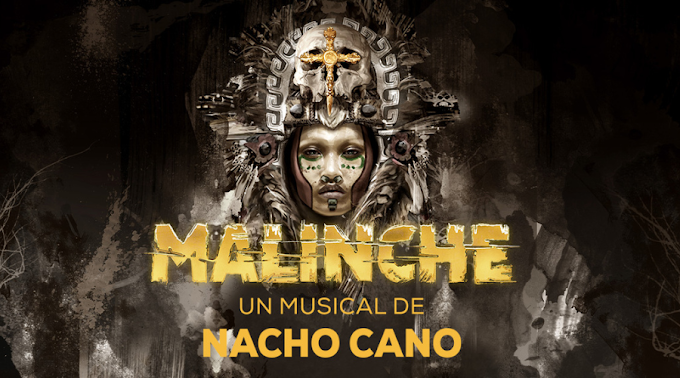  "MALINCHE: El Musical" de Nacho Cano