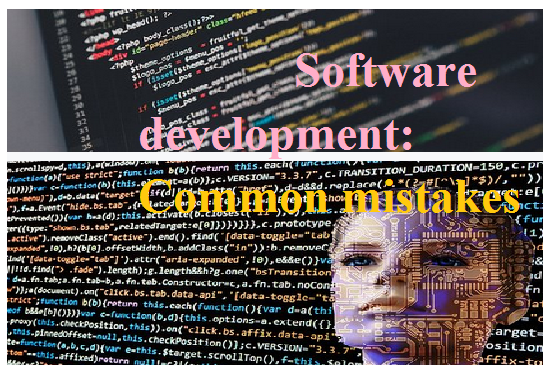 Software development common mistakes