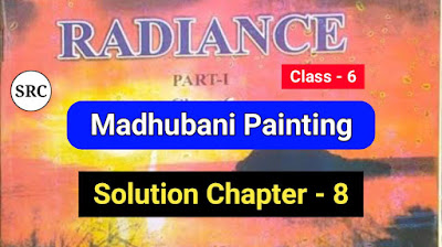 Bihar Board Class 6th English Chapter 8 Solutions in Hindi | Madhubani Painting