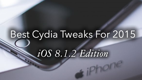 Best Cydia Tweaks For 2019 – iOS 8.1.2 Edition