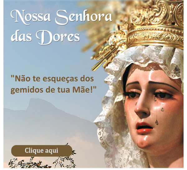 http://www.arautos.org/especial/29818/nossa-senhora-das-dores.html