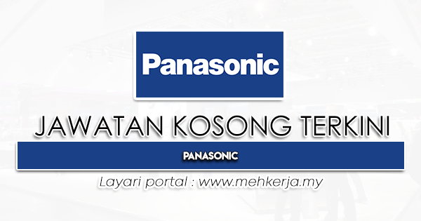 Jawatan Kosong Terkini di Panasonic