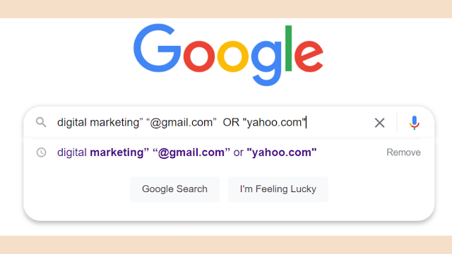 Type in the Google search bar Digital Marketing” “@gmail.com” OR “yahoo.com” .