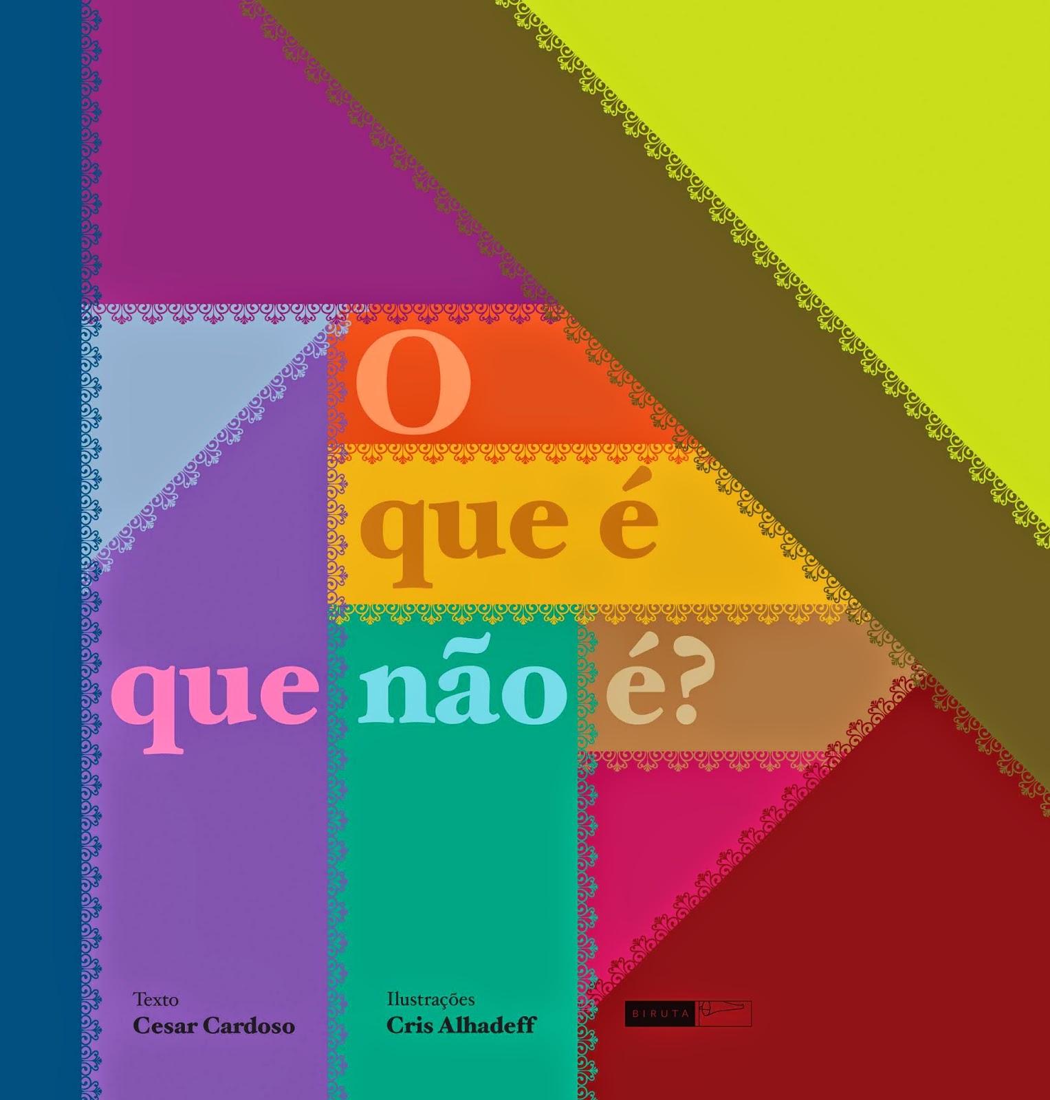 http://www.editorabiruta.com.br/livro/o-que-e-que-nao-e/