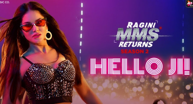 Hello Ji Song Lyrics - Ragini MMS Returns 