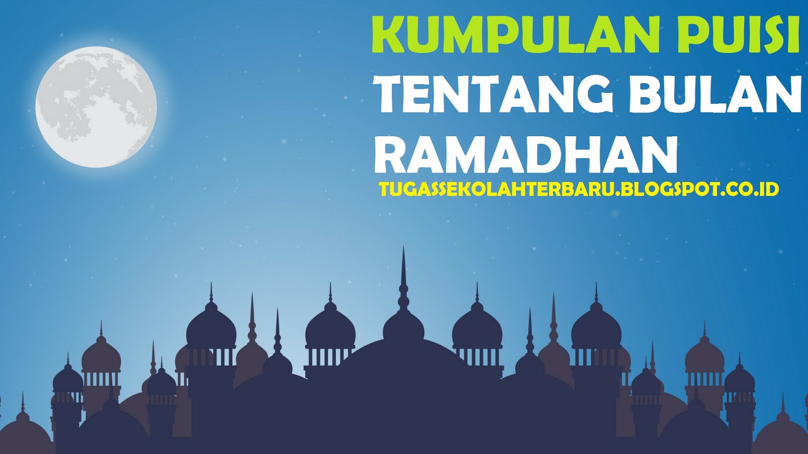 Kumpulan Puisi  Tentang Bulan  Puasa Ramadhan  Lengkap 