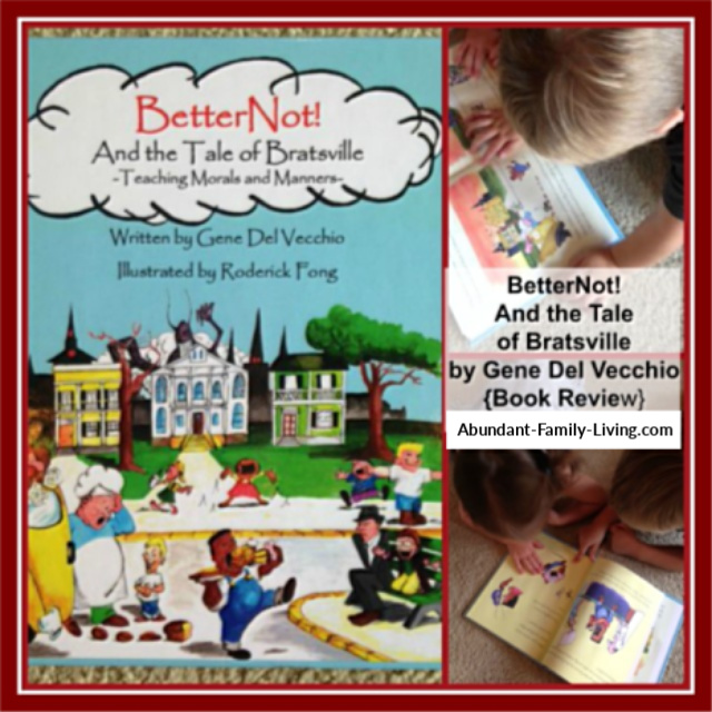 BetterNot! And the Tale of Bratsville by Gene Del Vecchio