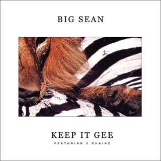 Big Sean – Keep It Gee Lyrics | Letras | Lirik | Tekst | Text | Testo | Paroles - Source: musicjuzz.blogspot.com