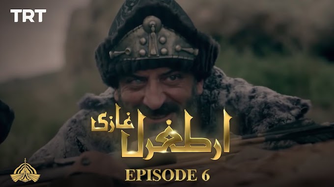 Dirilis Ertugrul Season 1 Episode 6 In Urdu