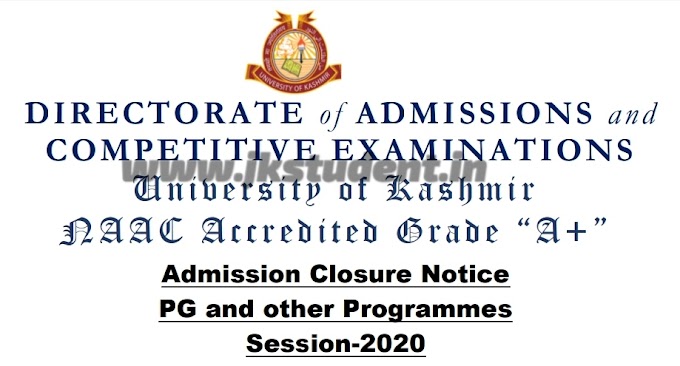 University Of Kashmir Admission Closure Notice PG and other Programmes Session-2020