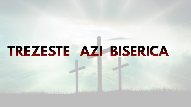 Ioan Cocîrțeu - TREZEȘTE AZI BISERICA