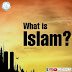 What is Islam? The origins of Islam.