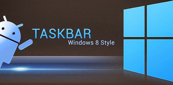 تطبيق Taskbar يضيف شريط مهام الويندوز 8 لـ جهازك الإندرويد 