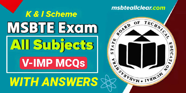 MSBTE K & I Scheme IMP MCQs With Answers - MSBTE All Clear 