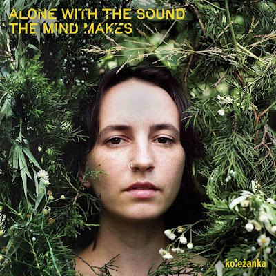 Alone With The Sound The Mind Makes Kolezanka Album