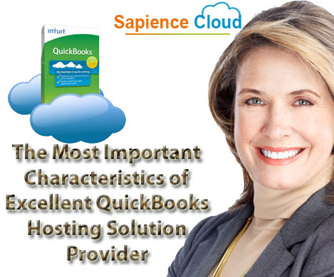 The Most Important Characteristics of Excellent QuickBooks Hosting Solution Provider