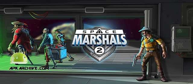 Space Marshals 2 APK android Oyun indir Aksiyon