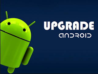 Cara Upgrade OS Android Terbaru Dan Mudah