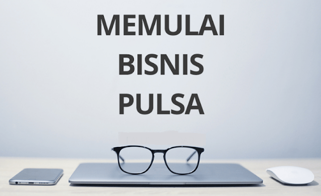 Tertarik Bisnis Jual Pulsa? Begini Cara Memulainya!