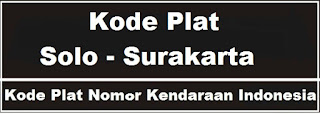 Kode Plat Nomor Kendaraan Solo - Surakarta