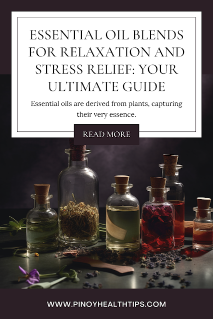 Essential Oil Blends for Relaxation and Stress Relief: Your Ultimate Guide