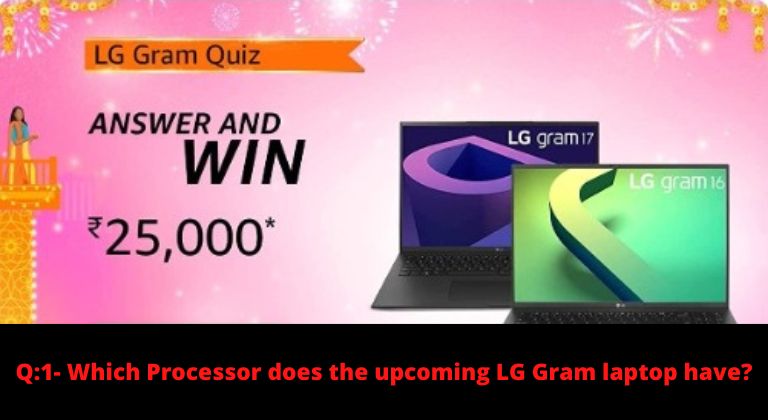 Which Processor does the upcoming LG Gram laptop have?