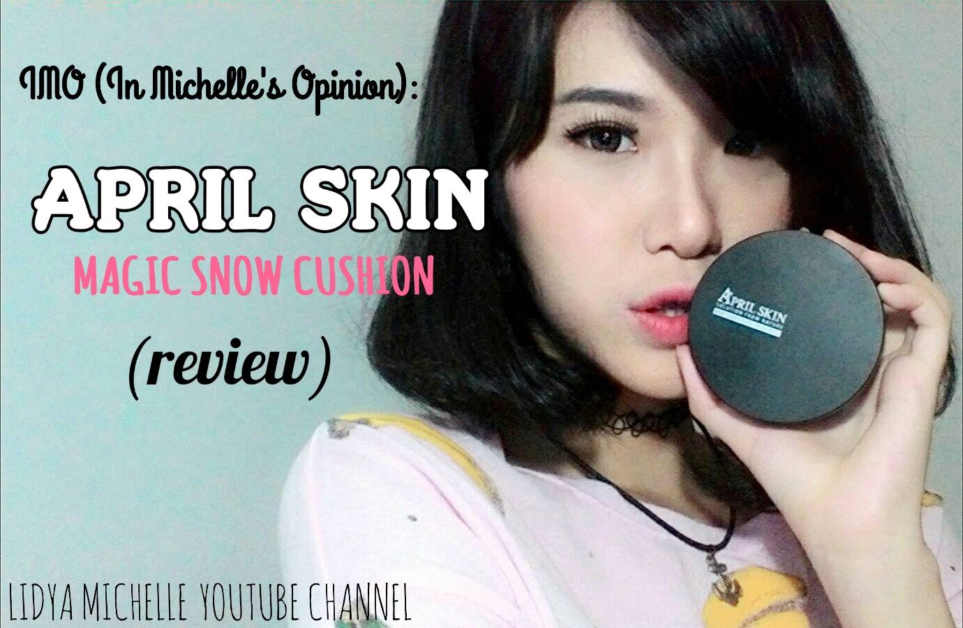 IMO In Michelles Opinion APRIL SKIN Magic Snow Cushion SPF 50