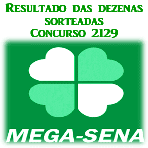 Sorteio 2129 resultado da mega sena