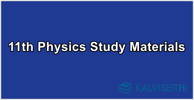 11th Physics Study Materials