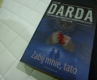 Recenzja "Zabij mnie, tato" - Stefan Darda