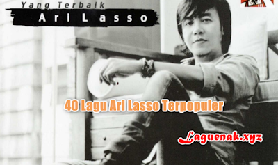 40 Kumpulan Lagu Ari Lasso Mp3 Terpopuler Full Album Terhits