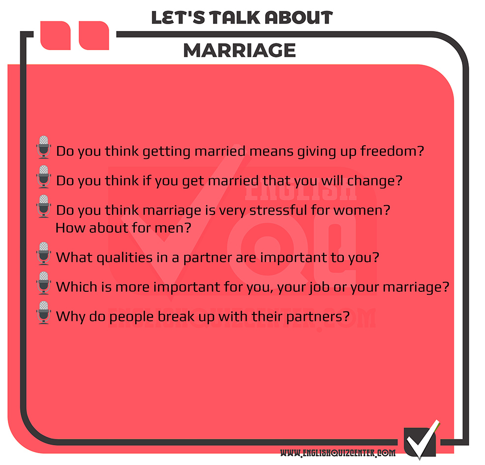 Talking about marriage in English. Speaking exams, speaking tests and topics, speaking activities and speaking tests for English teachers and learners.