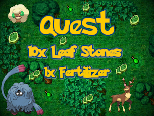 10x Leaf Stones + Fertilizer Quest