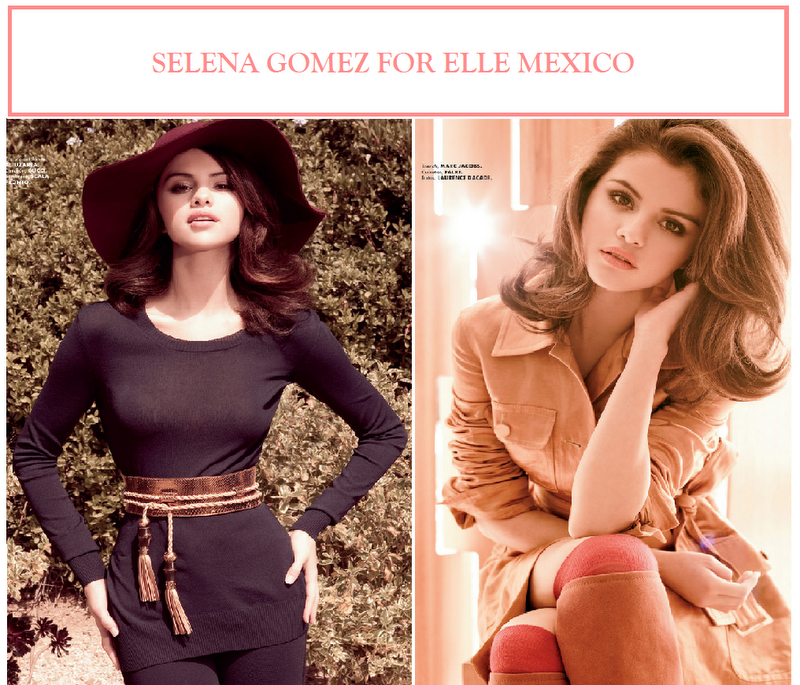 Selena Gomez for ELLE Mexico...