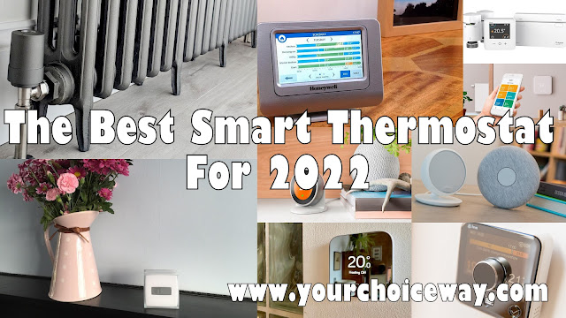The Best Smart Thermostat For 2022 - Your Choice Way