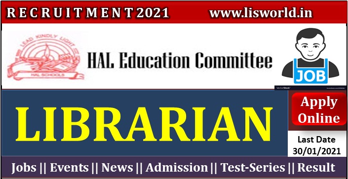 Recruitment for Librarian at HAL Education Committee Bangalore, Last Date : 30/01/2021