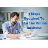 Three Steps To Start An Online Business
