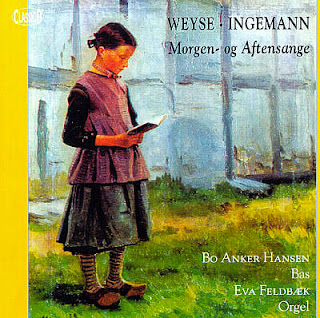 Weyse: Morning and Evening Songs to Poems by Ingemann