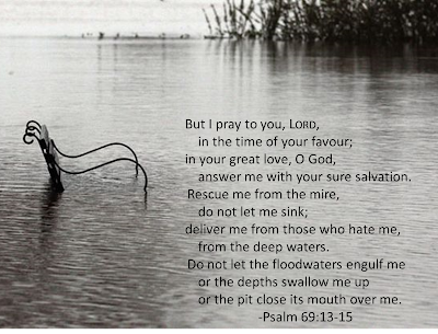 HOW IN THE WORLD!!: Even In The Deep Waters... Jesus (Psalm 69 ...