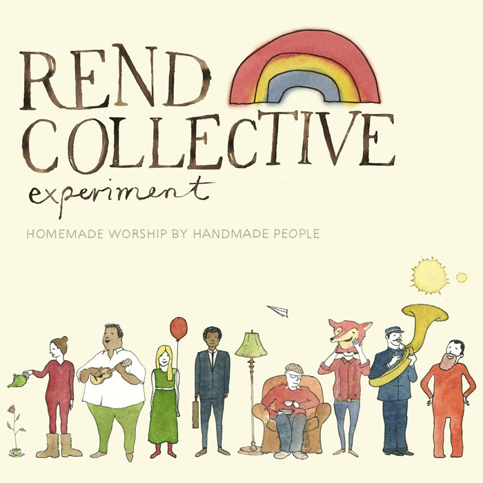 Rend Collective Experiment Homemade Worship By Handmade People 2012 English Christian Album