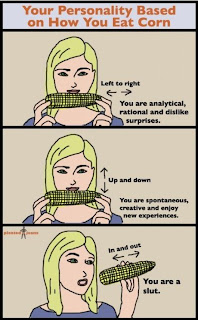 Personality Based on How You Eat Corn, how you eat corn, slut, how you eat slut, slut eating, corn slut, corn, funny pictures, how you eat corn slut